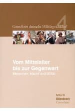 Grundkurs deutsche Militärgeschichte Band 4: Vom Mittelalter bis zur Gegenwart