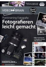 Praxistraining Fotografie: Fotografieren leicht gemacht