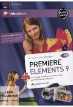 Premiere Elements 9 - Sie machen das Beste aus Ihrem Videomaterial!