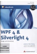 WPF 4 & Silverlight 4 - Design und Entwicklung (PC+MAC+Linux)