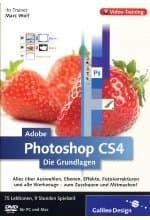 Adobe Photoshop CS4 - Die Grundlagen