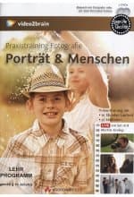 Praxistraining Fotografie: Porträt & Menschen