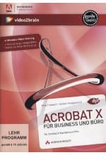 Acrobat 10 für Business und Büro - Das umfassende Training für Adobe Acrobat Standard und Pro (PC+MAC+Linux)